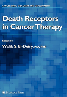 Death Receptors in Cancer Therapy by Wafik S. El-Deiry - Hardback