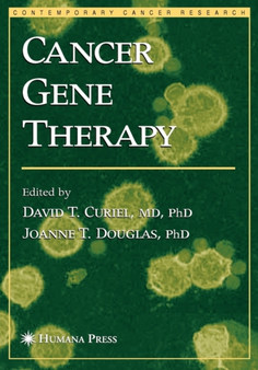 Cancer Gene Therapy by David T. Curiel - Hardback