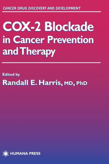 COX-2 Blockade in Cancer Prevention and Therapy by Randall E. Harris - Hardback