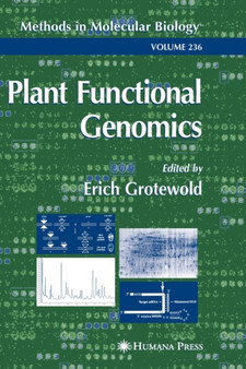 Plant Functional Genomics : Methods and Protocols : 236 by Erich Grotewold - Hardback