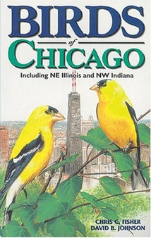 Birds of Chicago by Chris Fisher - Paperback