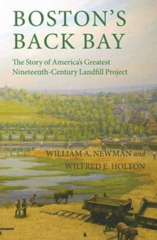 Boston's Back Bay by William Newman - Paperback