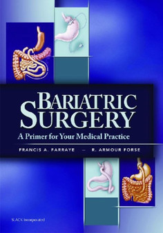 Bariatric Surgery : A Primer for Your Medical Practice by Francis A. Farraye - Paperback