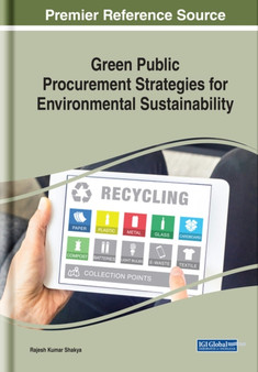 Green Public Procurement Strategies for Environmental Sustainability by Rajesh Kumar Shakya - Hardback