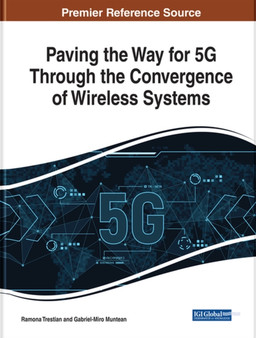 Paving the Way for 5G Through the Convergence of Wireless Systems by Ramona Trestian - Hardback