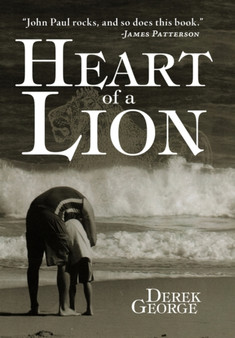 Heart of a Lion by Derek George - Hardback