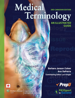 Medical Terminology: An Illustrated Guide Canadian Edition by Lori Knight - Paperback