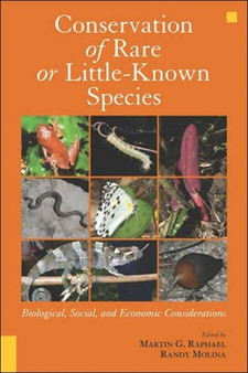 Conservation of Rare or Little-Known Species : Biological, Social, and Economic Considerations by Martin G. Raphael - Hardback