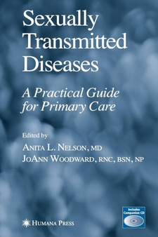 Sexually Transmitted Diseases : A Practical Guide for Primary Care by Anita L. Nelson - Paperback