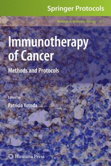 Immunotherapy of Cancer : Methods and Protocols : 651 by Patricia Yotnda - Hardback
