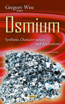 Osmium : Synthesis, Characterization & Applications by Gregory Wise - Hardback