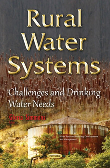 Rural Water Systems : Challenges & Drinking Water Needs by Gloria Simmons - Paperback