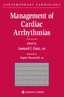 Management of Cardiac Arrhythmias by Leonard I. Ganz - Paperback