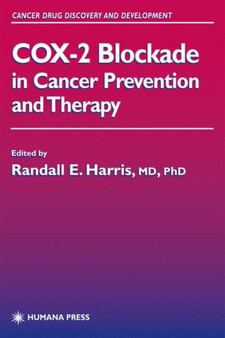 COX-2 Blockade in Cancer Prevention and Therapy by Randall E. Harris - Paperback