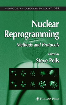 Nuclear Reprogramming : Methods and Protocols : 325 by Steve Pells - Paperback