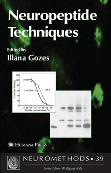 Neuropeptide Techniques : 39 by Illana Gozes - Paperback