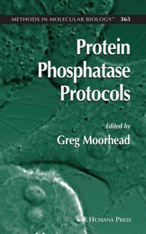 Protein Phosphatase Protocols : 365 by Greg PhD Moorhead - Paperback