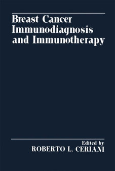 Breast Cancer Immunodiagnosis and Immunotherapy by Roberto Ceriani - Paperback