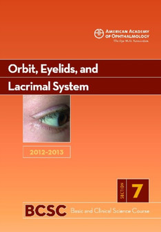 Basic and Clinical Science Course (BCSC) : Orbit, Eyelids and Lacrimal System Section 7 by John B. Holds - Paperback