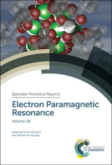 Electron Paramagnetic Resonance : Volume 26 : Volume 26 by Victor Chechik - Hardback