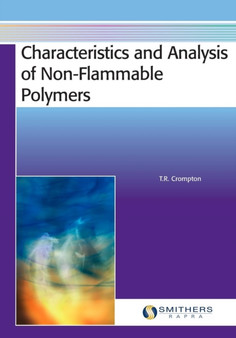 Characteristics and Analysis of Non-Flammable Polymers by T.R. Crompton - Paperback