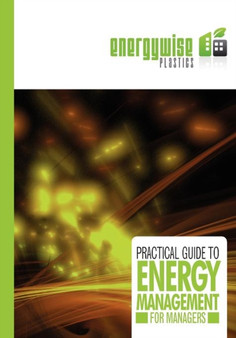 Practical Guide to Energy Management for Managers by Energywise consortium - Paperback