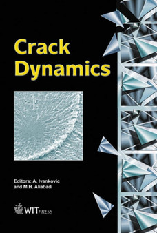 Crack Dynamics : v. 9 : v.9 by M.H. Aliabadi - Hardback