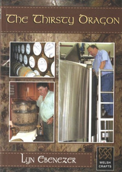 Welsh Crafts: Thirsty Dragon, The by Lyn Ebenezer - Paperback