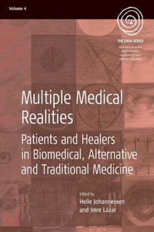 Multiple Medical Realities : Patients and Healers in Biomedical, Alternative and Traditional Medicine by Helle Johannessen - Paperback