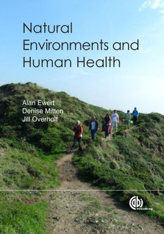 Natural Environments and Human Health by Dr Alan W Ewert - Hardback