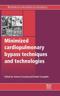 Minimized Cardiopulmonary Bypass Techniques and Technologies by Terence Gourlay - Hardback