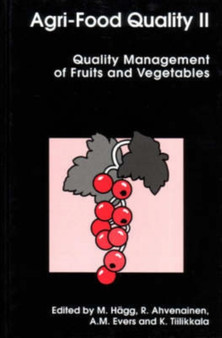 Agri-food Quality : Quality Management of Fruit and Vegetables II by M. Hagg - Hardback