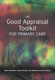 The Good Appraisal Toolkit for Primary Care by Ruth Chambers - Paperback