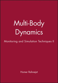 Multi-Body Dynamics : Monitoring and Simulation Techniques II by Homer Rahnejat - Hardback