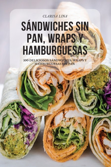 Sandwiches Sin Pan, Wraps Y Hamburguesas