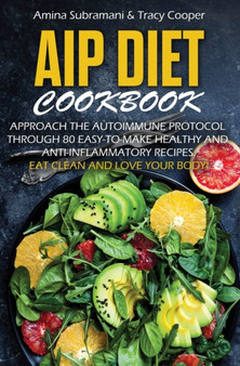 Aip Diet cookBook by Amina Subramani - Hardback