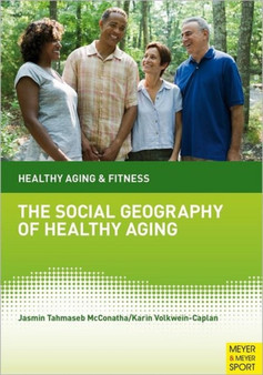 Social Geography of Healthy Aging by Jasmin Mcconatha - Paperback