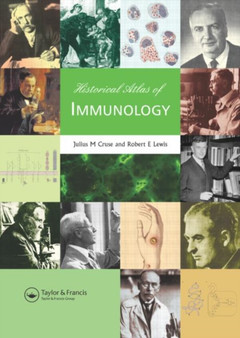 Historical Atlas of Immunology by Julius M. Cruse - Hardback
