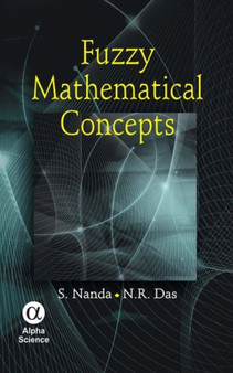 Fuzzy Mathematical Concepts by S. Nanda - Hardback