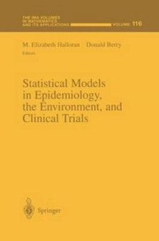 Statistical Models in Epidemiology, the Environment, and Clinical Trials by Halloran M.Elizabeth Halloran - Paperback