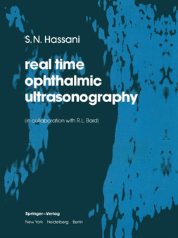 real time opthalmic ultrasonography by S.N. Hassani - Paperback