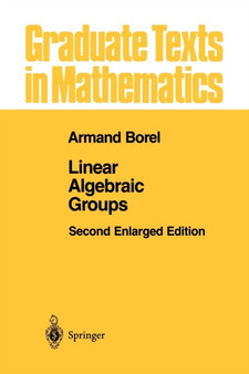 Linear Algebraic Groups : 126 by Armand Borel - Paperback