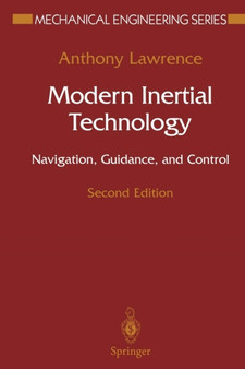 Modern Inertial Technology : Navigation, Guidance, and Control by Anthony Lawrence - Paperback