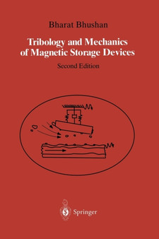 Tribology and Mechanics of Magnetic Storage Devices by Bharat Bhushan - Paperback