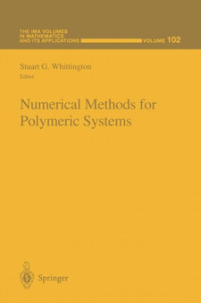 Numerical Methods for Polymeric Systems : 102 by Stuart G. Whittington - Paperback