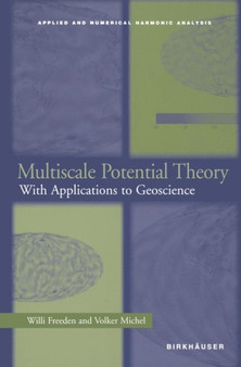 Multiscale Potential Theory : With Applications to Geoscience by Willi Freeden - Paperback
