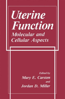 Uterine Function : Molecular and Cellular Aspects by M.E. Carsten - Paperback