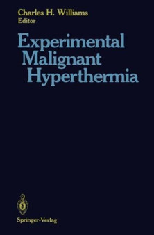 Experimental Malignant Hyperthermia by Charles H. Williams - Paperback