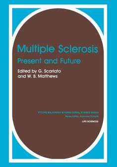 Multiple Sclerosis : Present and Future : 16 by G. Scarlato - Paperback