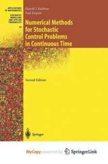Numerical Methods for Stochastic Control Problems in Continuous Time by Kushner Harold Kushner - Paperback
